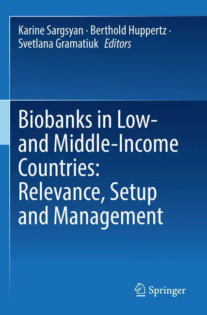 Biobanks in Low- And Middle-Income Countries: Relevance, Setup and Management - Paperback