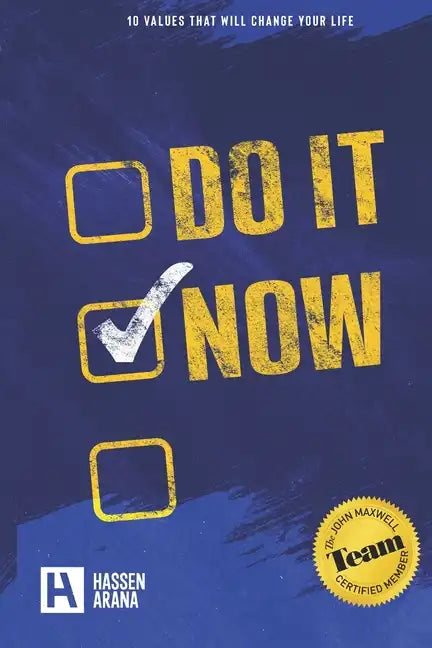 Do It Now: 10 Values that will change your life - Paperback