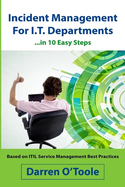 Incident Management for I.T. Departments - Paperback