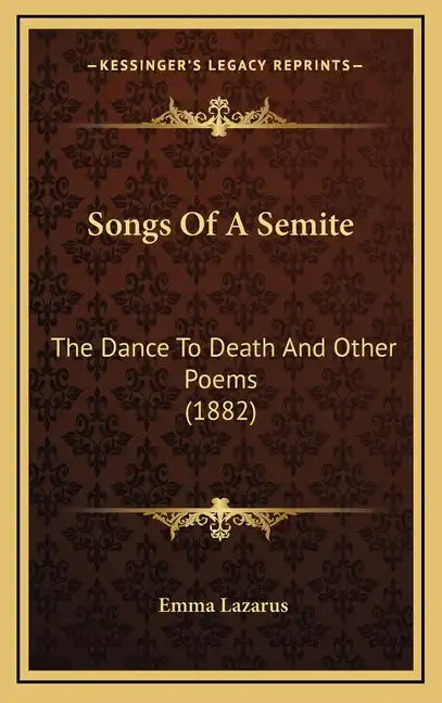 Songs of a Semite: The Dance to Death and Other Poems (1882) - Hardcover