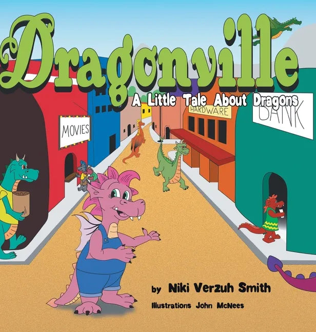Dragonville: A LIttle Tale About Dragons - Hardcover