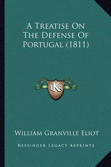 A Treatise On The Defense Of Portugal (1811) - Paperback