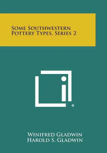 Some Southwestern Pottery Types, Series 2 - Paperback