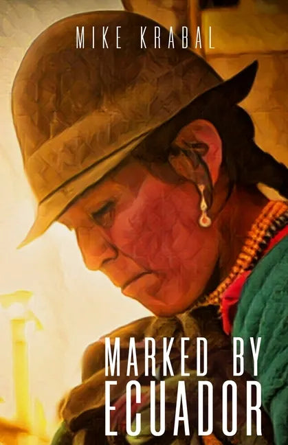 Marked By Ecuador - Paperback