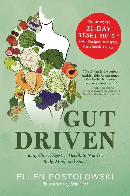 Gut Driven: Jump-Start Digestive Health to Nourish Body, Mind, and Spirit - Paperback