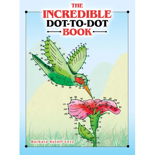 The Incredible Dot-To-Dot Book - Paperback