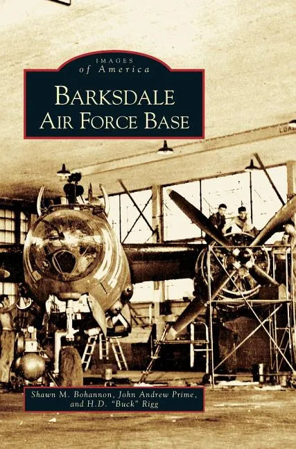 Barksdale Air Force Base - Hardcover