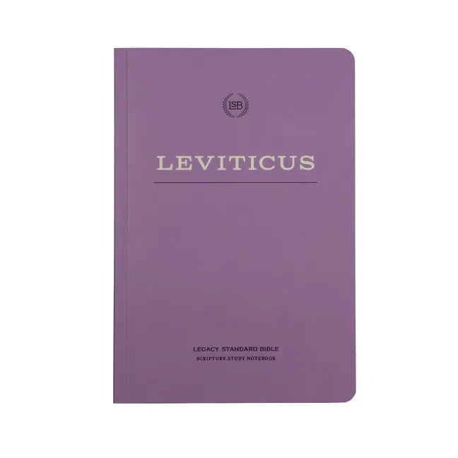 Lsb Scripture Study Notebook: Leviticus: Legacy Standard Bible - Paperback