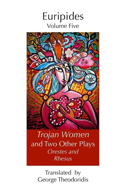 Trojan Women and Two Other Plays: Orestes and Rhesus - Paperback