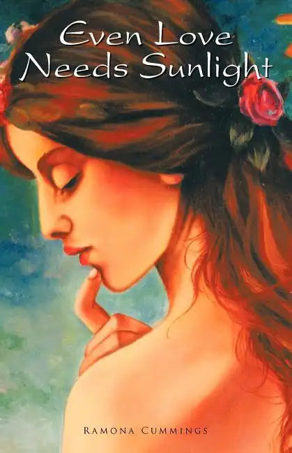 Even Love Needs Sunlight - Paperback