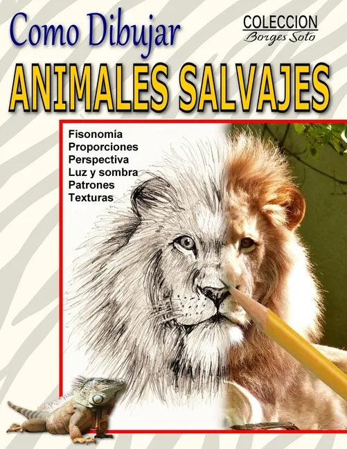Como Dibujar Animales Salvajes: Reino Animal - Paperback
