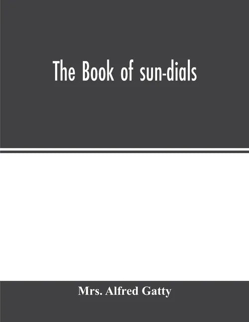 The book of sun-dials - Paperback