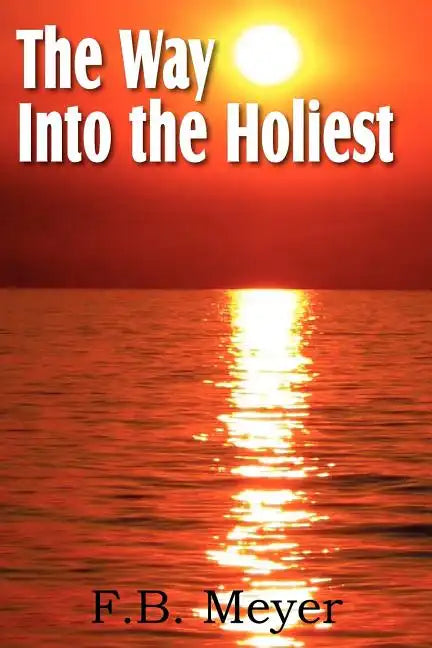 The Way Into the Holiest - Paperback