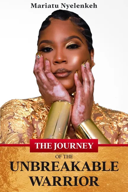 The Journey of the Unbreakable Warrior - Paperback