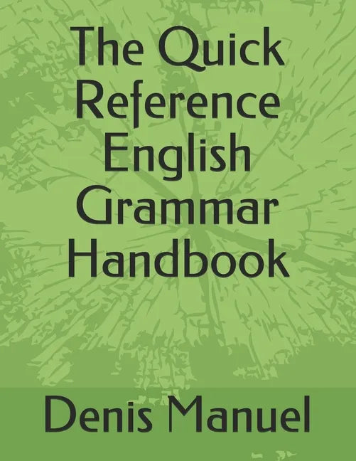 The Quick Reference English Grammar Handbook - Paperback