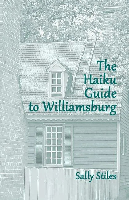 The Haiku Guide to Williamsburg - Paperback