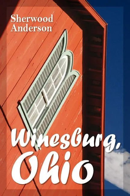 Winesburg, Ohio - Paperback