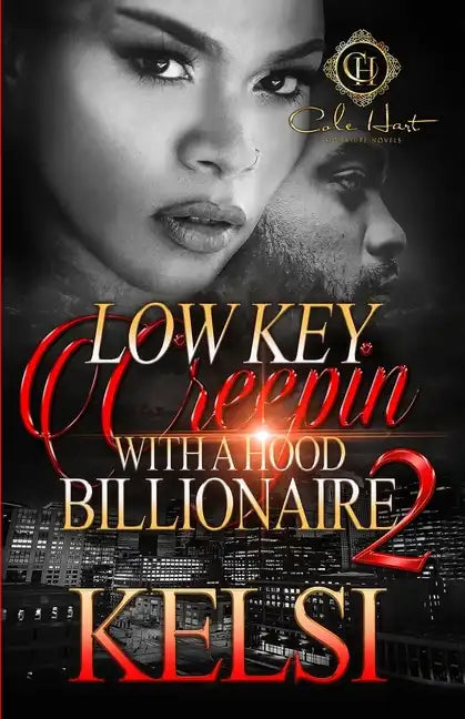 Lowkey Creepin' With A Hood Billionaire 2 - Paperback
