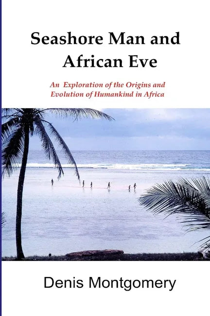 Seashore Man & African Eve Third Edition - Paperback