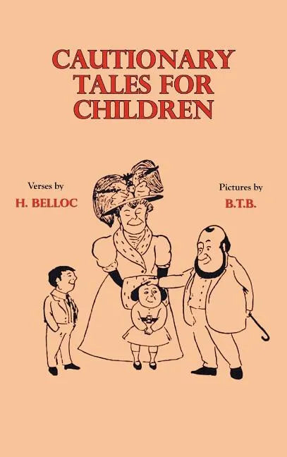 Cautionary Tales for Children - Hardcover