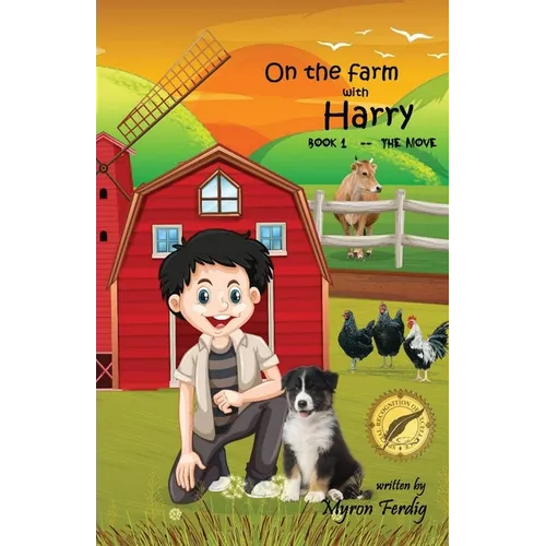 On the farm with Harry -- Book 1 -- The Move - Paperback