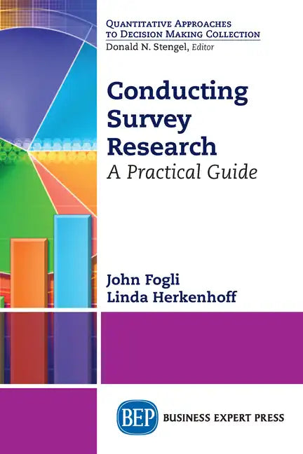 Conducting Survey Research: A Practical Guide - Paperback
