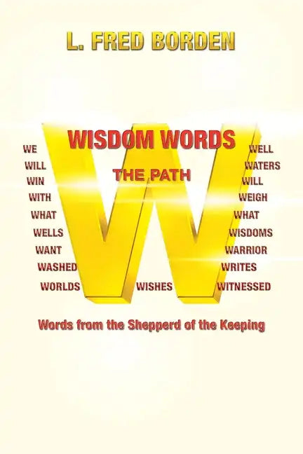 Wisdom Words: Words from the Shepperd of the Keeping - Paperback