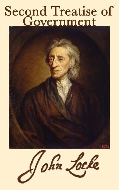 Second Treatise of Government - Hardcover