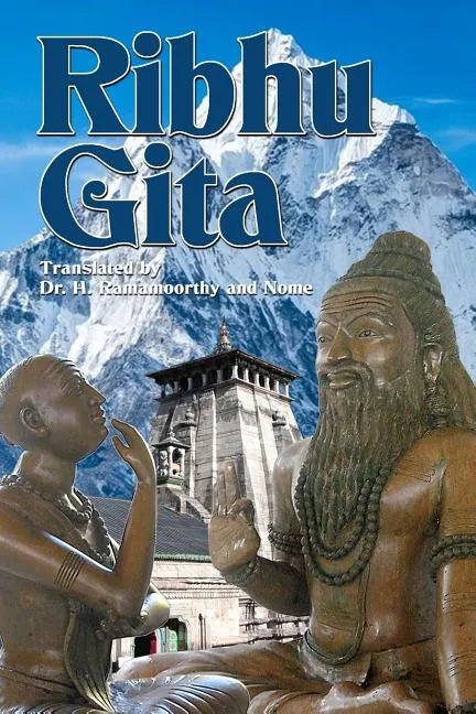 Ribhu Gita: English Translation from the Original Sanskrit Epic Sivarahasyam - Paperback
