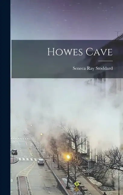 Howes Cave - Hardcover