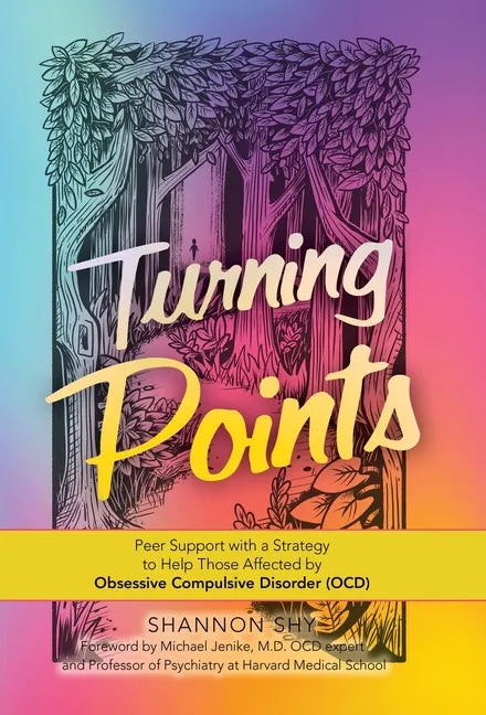 Turning Points: Peer Support with a Strategy to Help Those Affected by Obsessive Compulsive Disorder (Ocd) - Hardcover