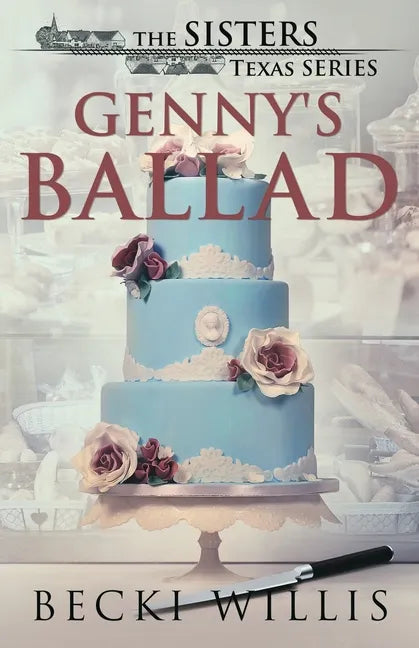 Genny's Ballad: The Sisters, Texas Mystery Series, Book 5 - Paperback
