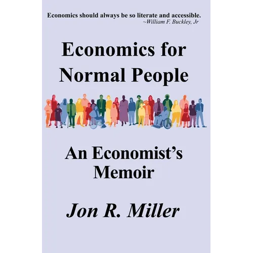 Economics for Normal People: An Economist's Memoir - Paperback