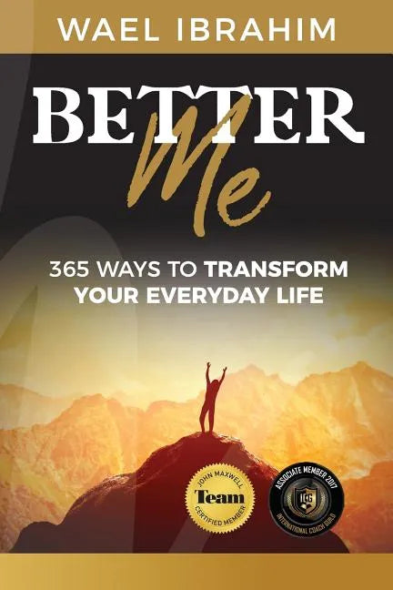 Better Me: 365 Ways to Transform Your Everyday Life - Paperback
