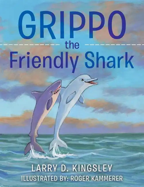 Grippo the Friendly Shark - Paperback