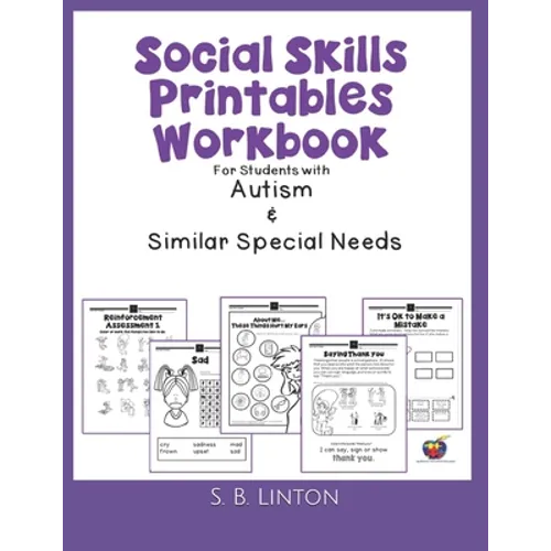 Social Skills Printables Workbook: For Students with Autism and Similar Special Needs - Paperback