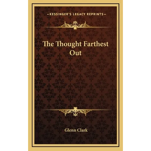 The Thought Farthest Out - Hardcover