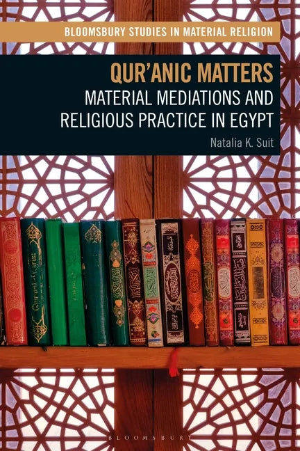 Qur'anic Matters: Material Mediations and Religious Practice in Egypt - Paperback