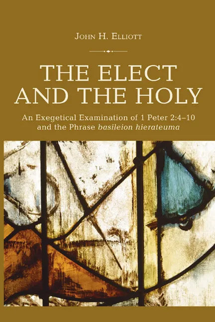 The Elect and the Holy - Paperback