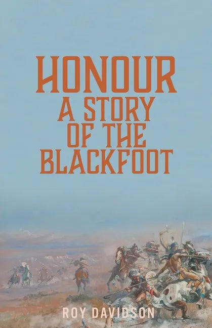 Honour: A Story of the Blackfoot - Paperback