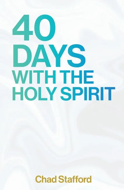 40 Days with the Holy Spirit - Paperback