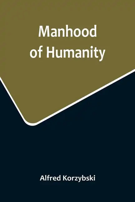Manhood of Humanity - Paperback