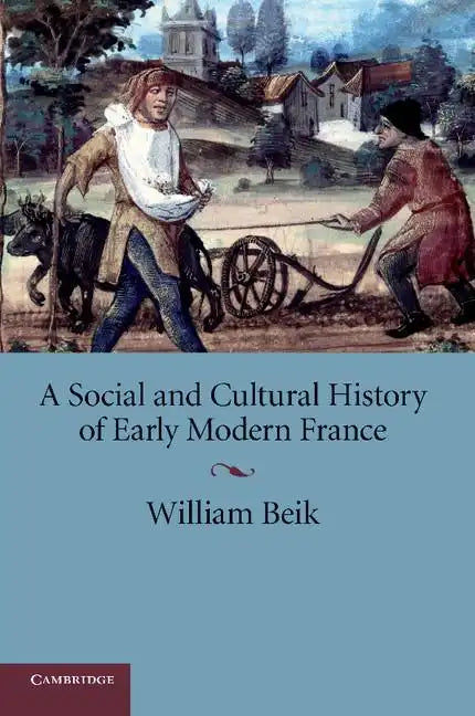 A Social and Cultural History of Early Modern France - Paperback