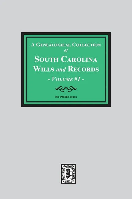 A Genealogical Collection of South Carolina Wills and Records. ( Volume #1 ) - Paperback