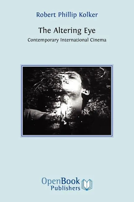 The Altering Eye: Contemporary International Cinema - Paperback