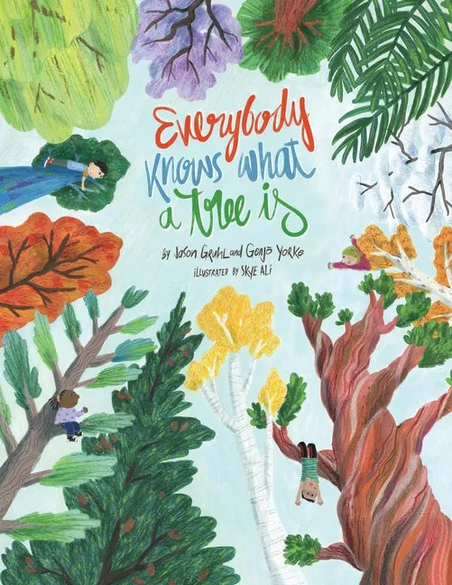 Everybody Knows What a Tree Is - Paperback