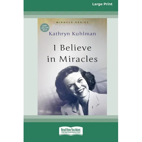 I Believe In Miracles: [Updated Edition] [16pt Large Print Edition] - Paperback