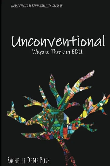 Unconventional: Ways to Thrive in EDU - Paperback