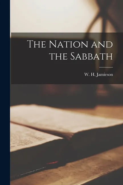 The Nation and the Sabbath [microform] - Paperback