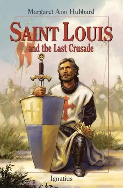 Saint Louis and the Last Crusade - Paperback